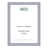 Cornice Moderna su Misura - Modello Andy colore Grigio